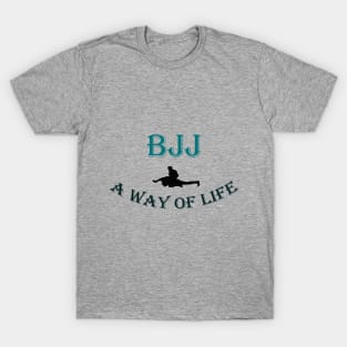 BJJ a way of life T-Shirt